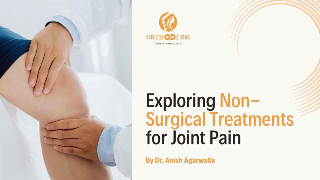 Exploring Non-Surgical Treatments for Joint Pain